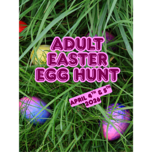 Adult Easter Egg Hunt Saturday April 4th 2pm